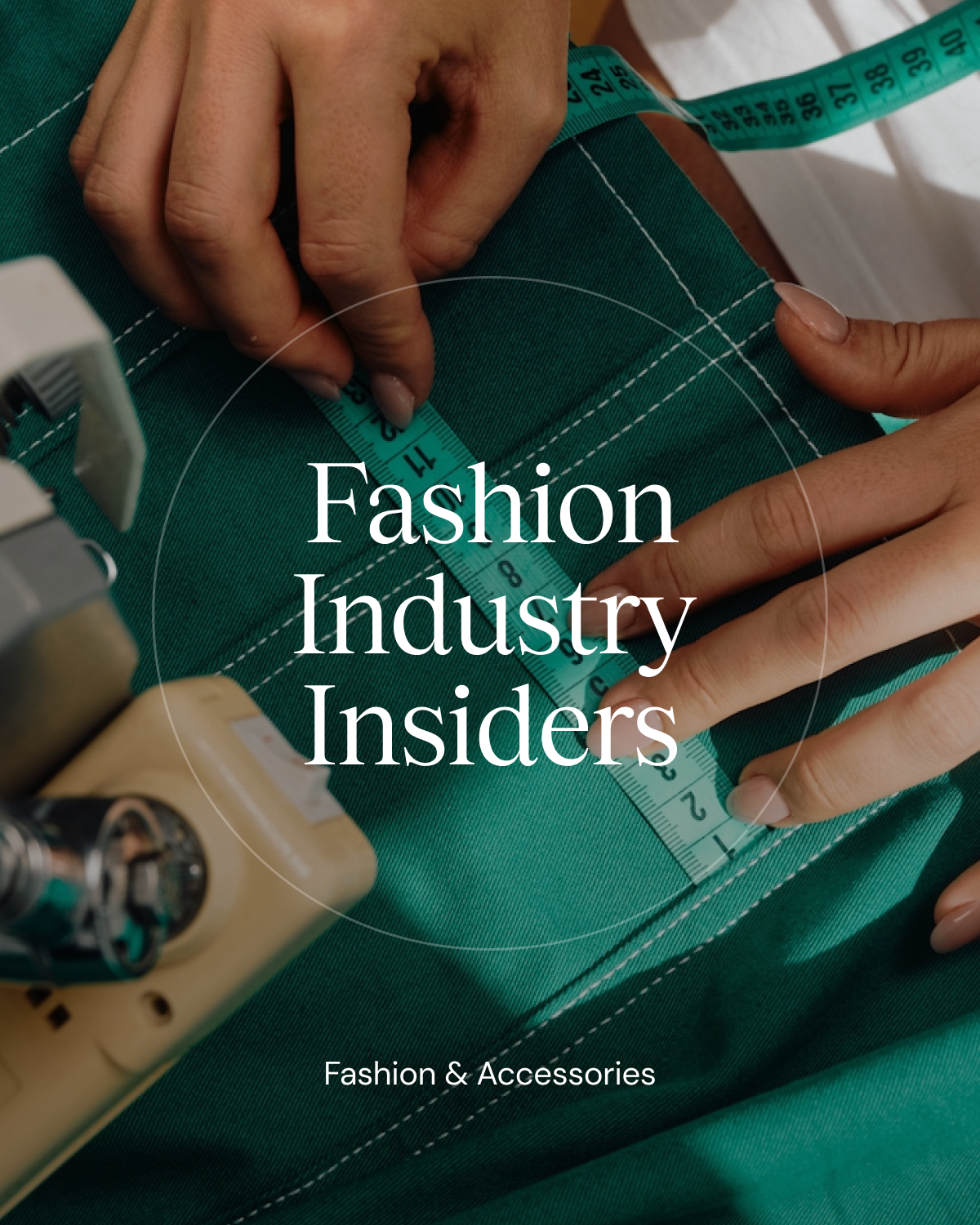 Fashion Industry Insiders
