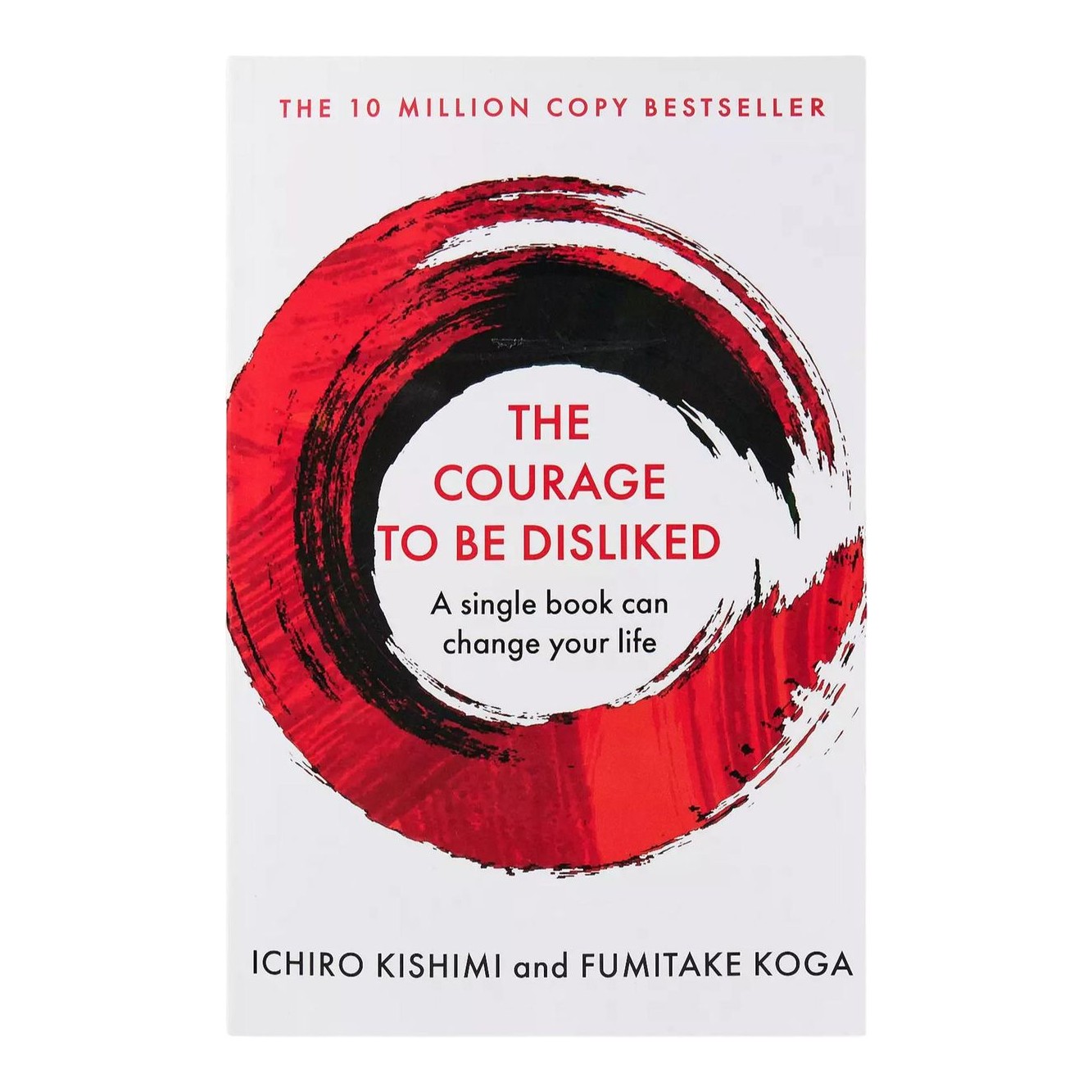 The Courage To Be Disliked